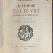 Эпоха Ренессанса: Женщины Италии, 1907 год.