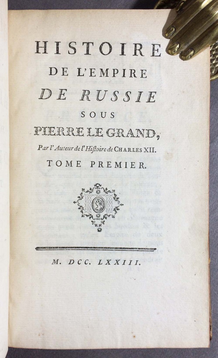 Вольтер. История Российской империи при Петре Великом, 1773 год.