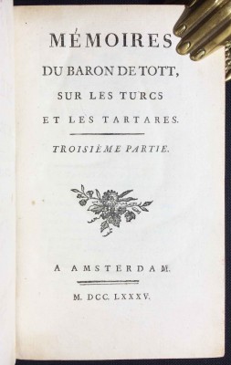 Мемуары барона де Тотта о турках и татарах, 1785 год.