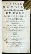 Римская история от создания Рима до битвы Актийские, то есть по окончание республики, 1734 год.